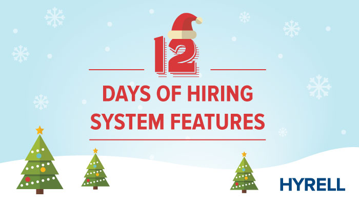 12 Days of Hiring System Features